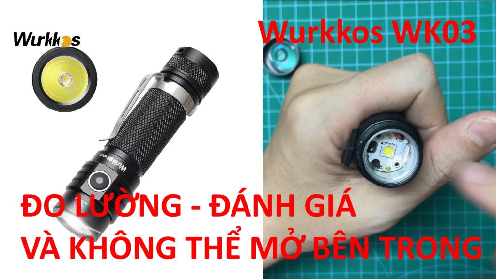 Đo lường và đánh giá đèn pin siêu sáng Wurkkos WK03