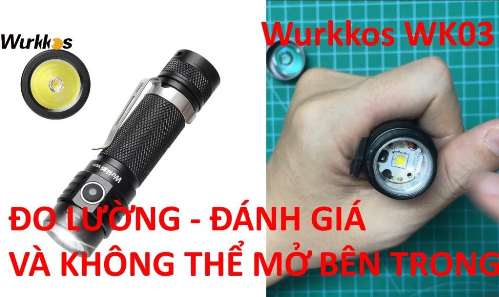 Đo lường và đánh giá đèn pin siêu sáng Wurkkos WK03