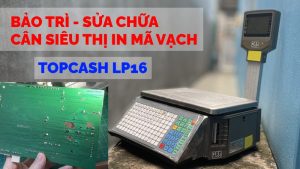 Sửa cân siêu thị in mã vạch Topcash LP16
